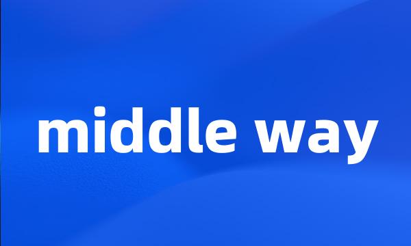 middle way