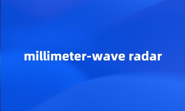 millimeter-wave radar