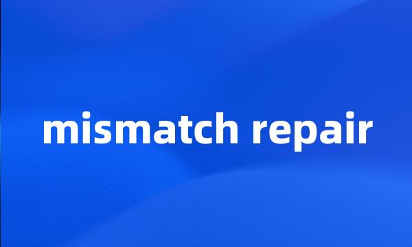 mismatch repair