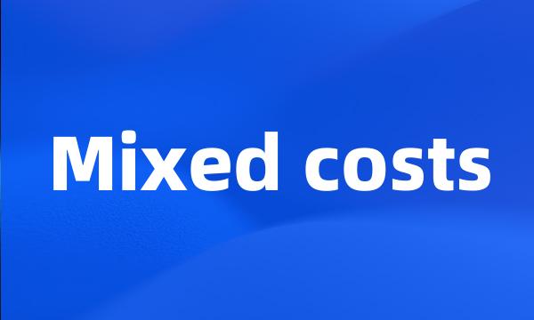 Mixed costs