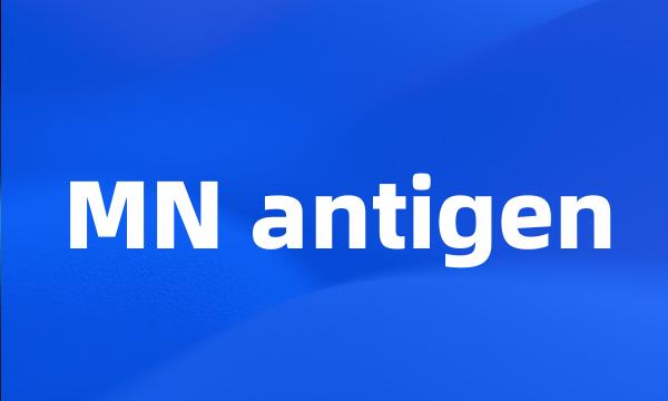 MN antigen