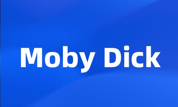 Moby Dick