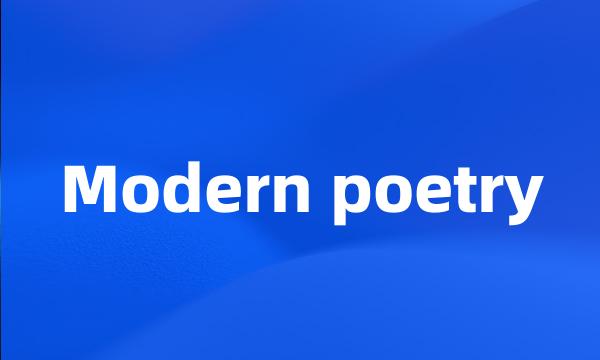 Modern poetry