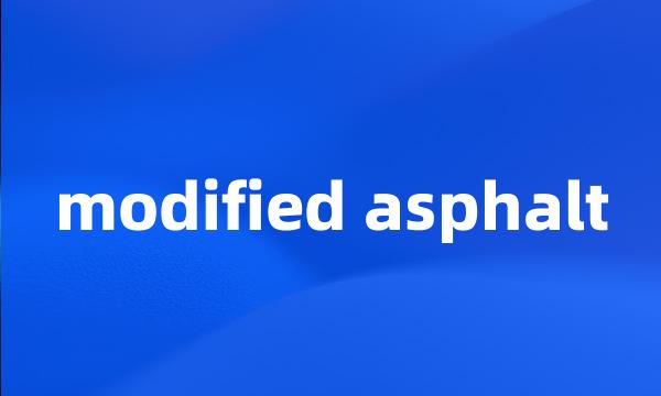 modified asphalt