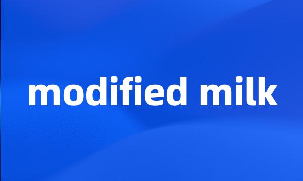 modified milk