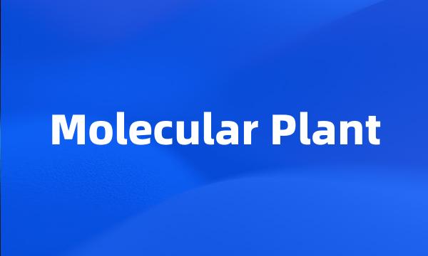 Molecular Plant