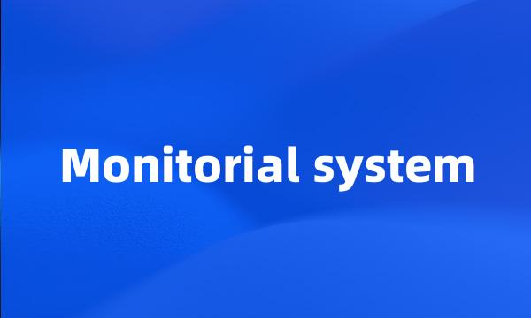 Monitorial system