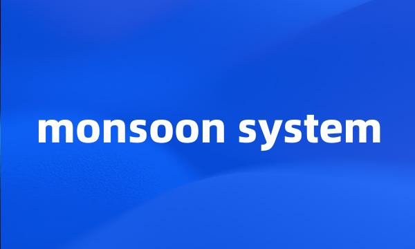 monsoon system