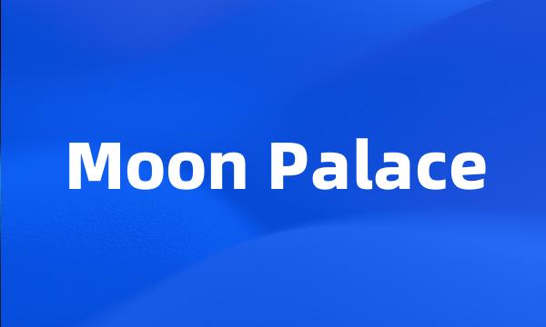 Moon Palace