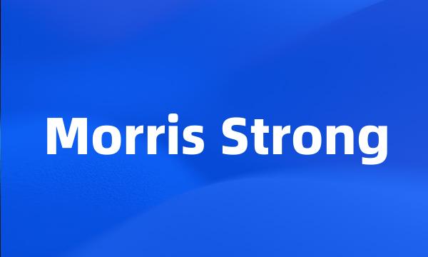 Morris Strong