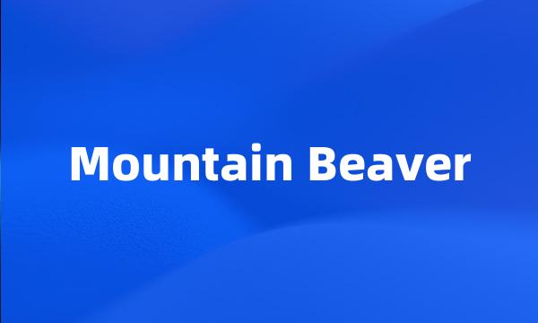 Mountain Beaver