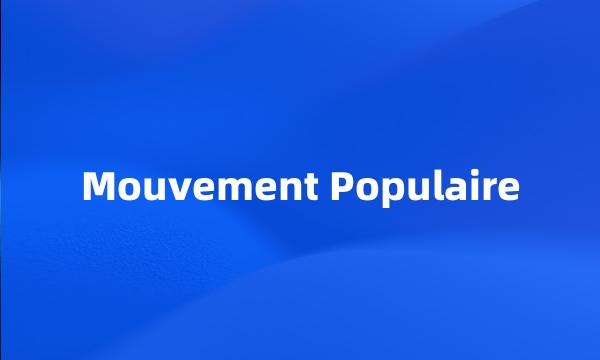 Mouvement Populaire