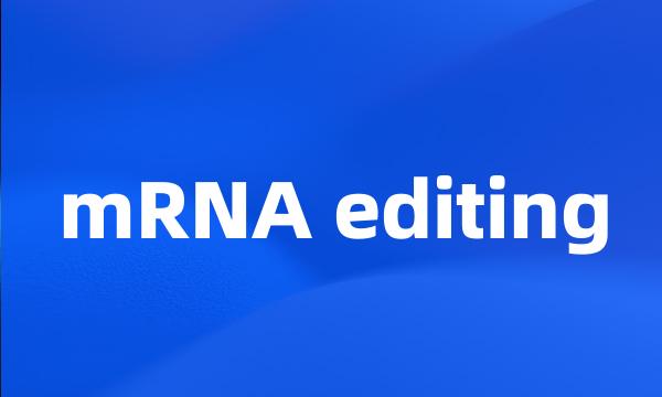 mRNA editing