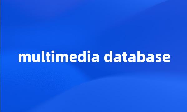 multimedia database