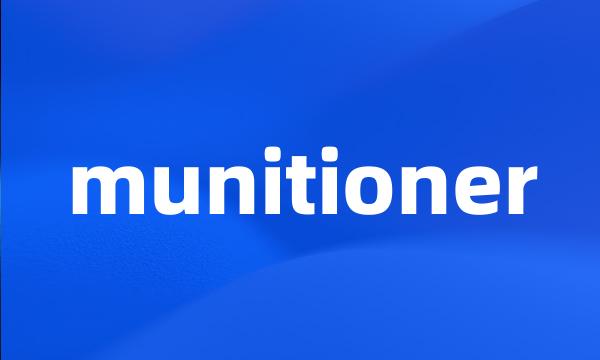 munitioner