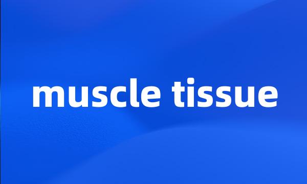 muscle tissue