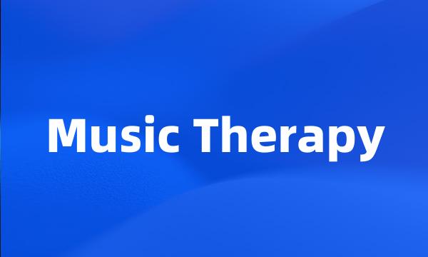 Music Therapy