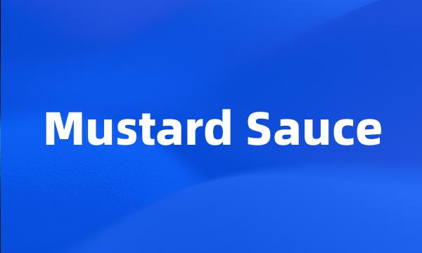 Mustard Sauce