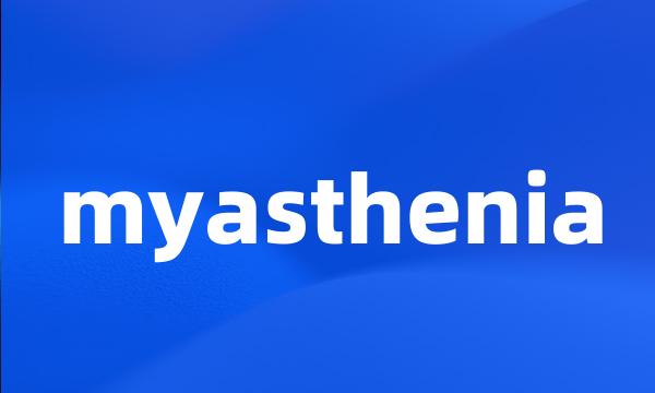 myasthenia