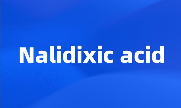 Nalidixic acid