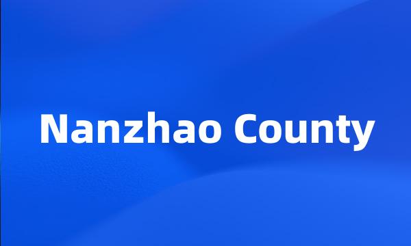 Nanzhao County