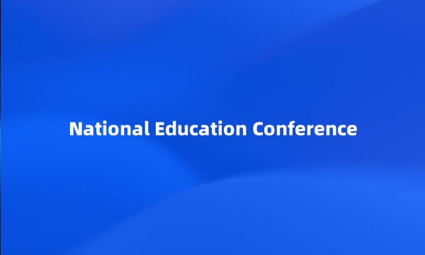 National Education Conference