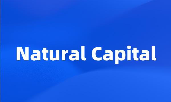 Natural Capital