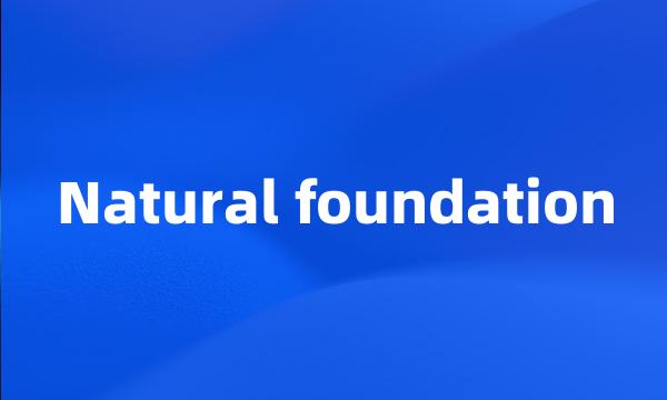 Natural foundation