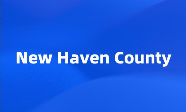 New Haven County