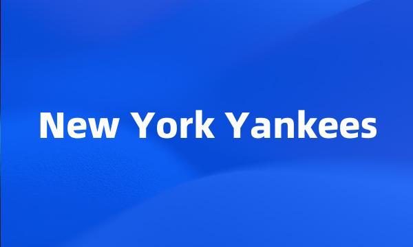 New York Yankees