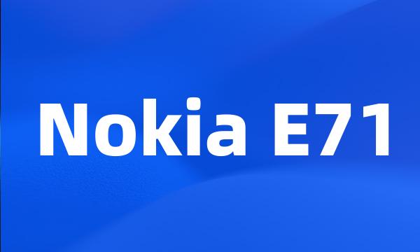 Nokia E71