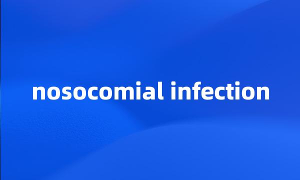 nosocomial infection