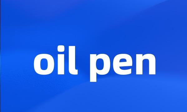 oil pen