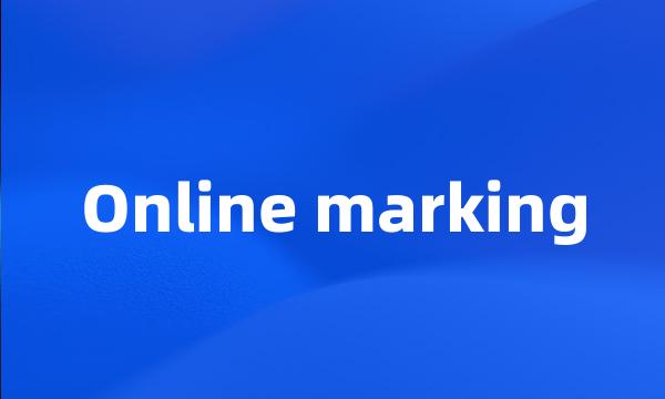 Online marking