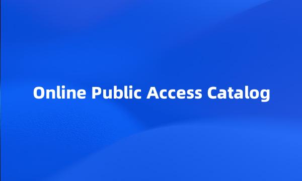 Online Public Access Catalog