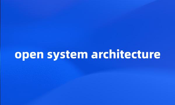 open system architecture