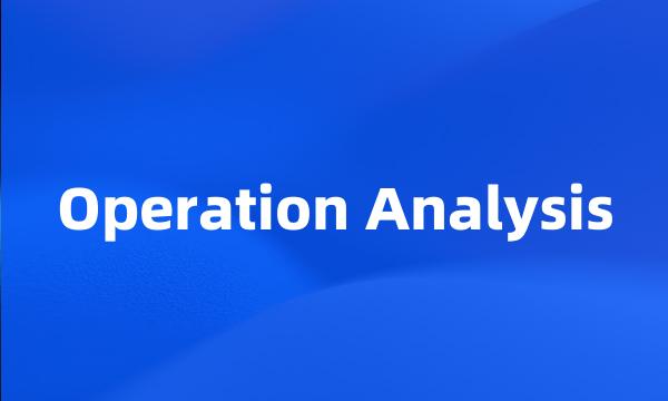 Operation Analysis