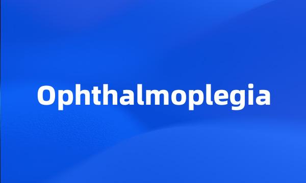 Ophthalmoplegia