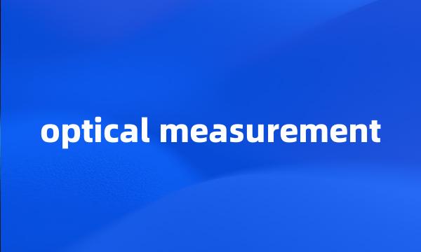 optical measurement