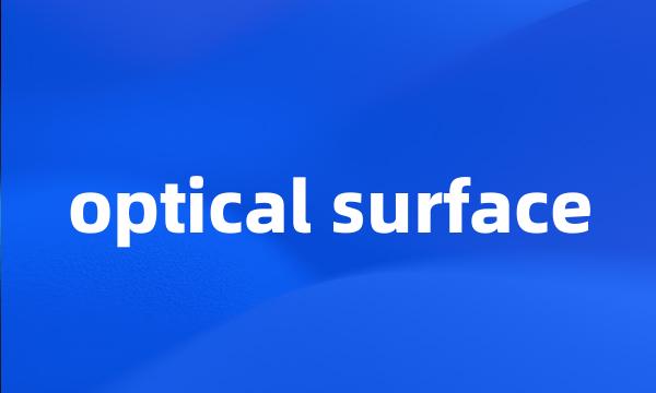 optical surface