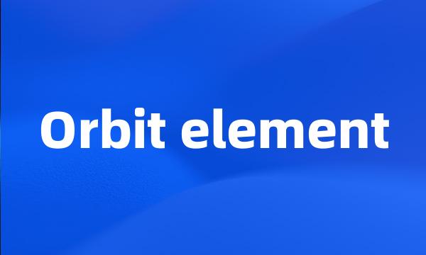 Orbit element