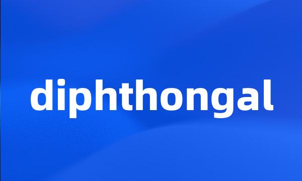 diphthongal