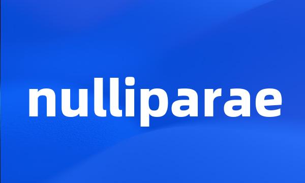 nulliparae