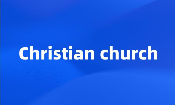 Christian church