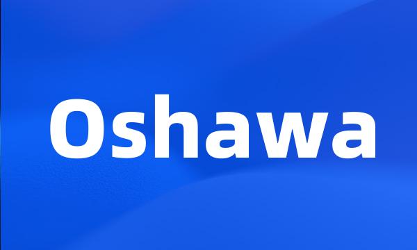 Oshawa