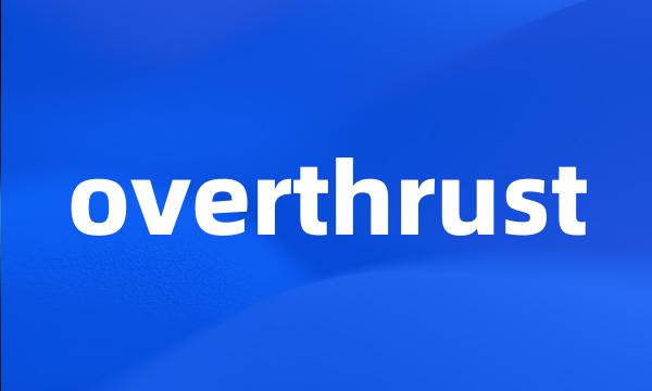 overthrust