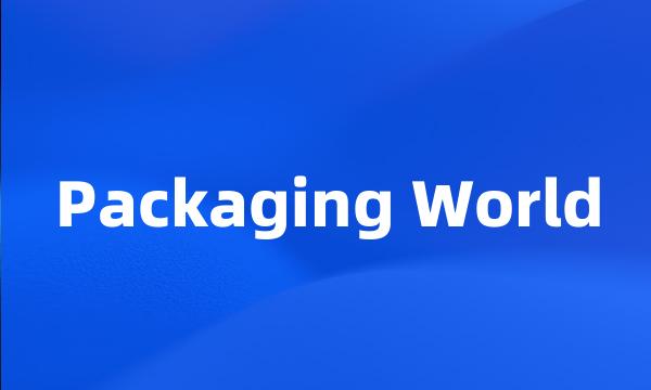 Packaging World