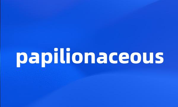 papilionaceous