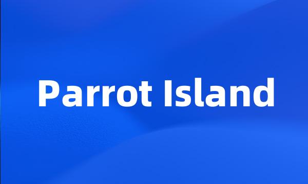 Parrot Island