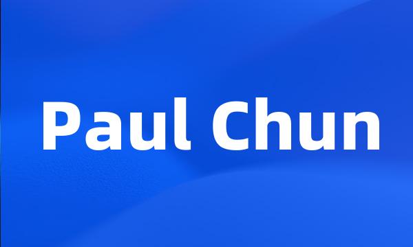 Paul Chun